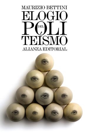 ELOGIO DEL POLITEÍSMO | 9788491043065 | BETTINI, MAURIZIO | Galatea Llibres | Llibreria online de Reus, Tarragona | Comprar llibres en català i castellà online