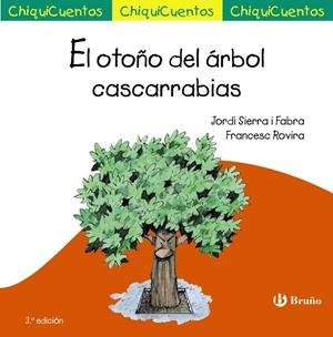 EL OTOÑO DEL ÁRBOL CASCARRABIAS | 9788469606032 | SIERRA I FABRA, JORDI | Galatea Llibres | Librería online de Reus, Tarragona | Comprar libros en catalán y castellano online