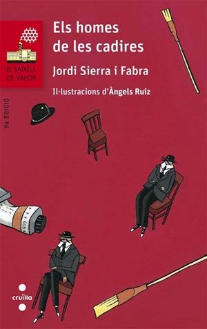 ELS HOMES DE LES CADIRES | 9788466140256 | SIERRA I FABRA, JORDI | Galatea Llibres | Llibreria online de Reus, Tarragona | Comprar llibres en català i castellà online