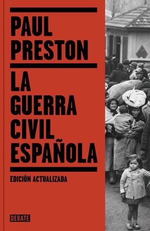 LA GUERRA CIVIL ESPAÑOLA (EDICIÓN ACTUALIZADA) | 9788499926384 | PRESTON, PAUL | Galatea Llibres | Librería online de Reus, Tarragona | Comprar libros en catalán y castellano online
