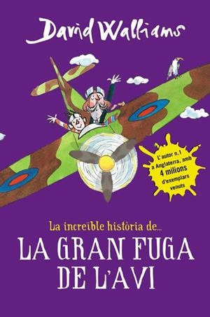 LA INCREÏBLE HISTÒRIA DE... LA GRAN FUGA DE L'AVI | 9788490435786 | WALLIAMS, DAVID | Galatea Llibres | Llibreria online de Reus, Tarragona | Comprar llibres en català i castellà online