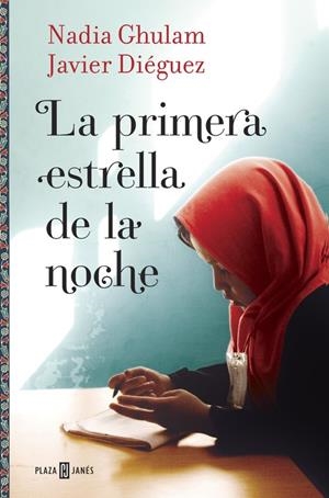 LA PRIMERA ESTRELLA DE LA NOCHE | 9788401016714 | GHULAM, NADIA/DIEGUEZ, JAVIER | Galatea Llibres | Librería online de Reus, Tarragona | Comprar libros en catalán y castellano online