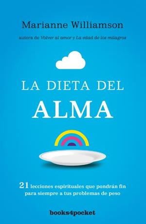 LA DIETA DEL ALMA | 9788415870890 | WILLIAMSON, MARIANNE | Galatea Llibres | Librería online de Reus, Tarragona | Comprar libros en catalán y castellano online
