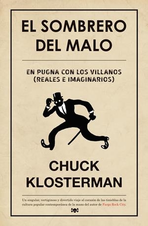 EL SOMBRERO DEL MALO | 9788494458712 | KLOSTERMAN, CHUCK | Galatea Llibres | Librería online de Reus, Tarragona | Comprar libros en catalán y castellano online
