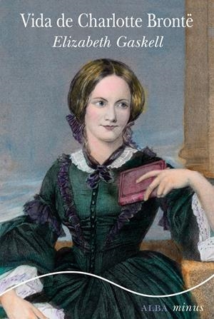 VIDA DE CHARLOTTE BRONTË | 9788490652053 | GASKELL, ELIZABETH | Galatea Llibres | Llibreria online de Reus, Tarragona | Comprar llibres en català i castellà online