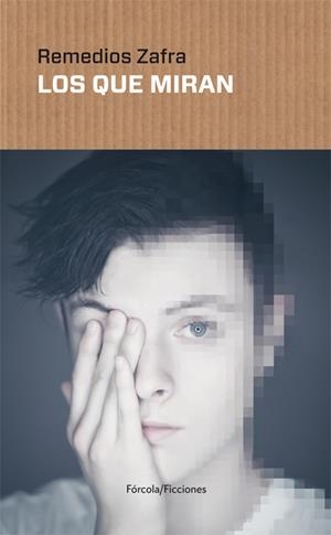 LOS QUE MIRAN | 9788416247677 | ZAFRA, REMEDIOS | Galatea Llibres | Librería online de Reus, Tarragona | Comprar libros en catalán y castellano online