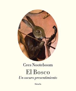 EL BOSCO | 9788416638680 | NOOTEBOOM, CEES | Galatea Llibres | Librería online de Reus, Tarragona | Comprar libros en catalán y castellano online