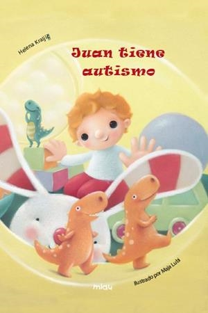 JUAN TIENE AUTISMO | 9788416434251 | Galatea Llibres | Librería online de Reus, Tarragona | Comprar libros en catalán y castellano online