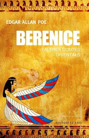 BERENICE I ALTRES CONTES ORIENTALS | 9788416587193 | POE, EDGAR ALLAN | Galatea Llibres | Librería online de Reus, Tarragona | Comprar libros en catalán y castellano online