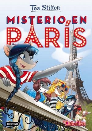 MISTERIO EN PARÍS (TEA STILTON, 4) | 9788408153924 | Galatea Llibres | Librería online de Reus, Tarragona | Comprar libros en catalán y castellano online