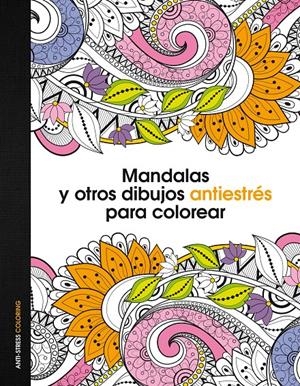 MANDALAS Y OTROS DIBUJOS ANTIESTRÉS PARA COLOREAR | 9788408153061 | Galatea Llibres | Llibreria online de Reus, Tarragona | Comprar llibres en català i castellà online