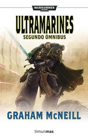 ULTRAMARINES. SEGUNDO ÓMNIBUS WARHAMMER 40.000 | 9788445003435 | MCNEILL, GRAHAM | Galatea Llibres | Librería online de Reus, Tarragona | Comprar libros en catalán y castellano online