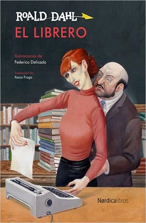 EL LIBRERO | 9788416440634 | DAHL, ROALD | Galatea Llibres | Librería online de Reus, Tarragona | Comprar libros en catalán y castellano online
