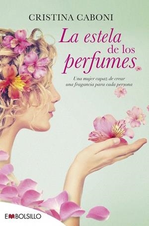 LA ESTELA DE LOS PERFUMES | 9788416087365 | CABONI, CRISTINA | Galatea Llibres | Librería online de Reus, Tarragona | Comprar libros en catalán y castellano online