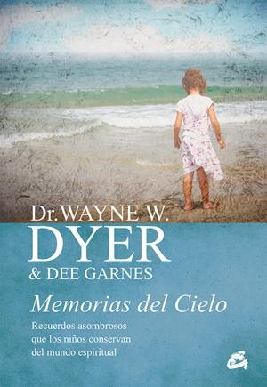 MEMORIAS DEL CIELO | 9788484456025 | DYER, WAYNE W./GARNES, DEE | Galatea Llibres | Librería online de Reus, Tarragona | Comprar libros en catalán y castellano online