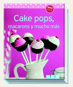 CAKE POPS, MACARONS Y MUCHO MÁS | 9783625005636 | Galatea Llibres | Llibreria online de Reus, Tarragona | Comprar llibres en català i castellà online