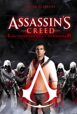 ASSASSIN'S CREED: LOS SECRETOS DE LA HERMANDAD | 9788416436446 | BLAZQUEZ, VICTOR | Galatea Llibres | Librería online de Reus, Tarragona | Comprar libros en catalán y castellano online