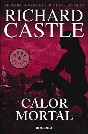 CALOR MORTAL (CASTLE, 5) | 9788466332842 | CASTLE, RICHARD | Galatea Llibres | Librería online de Reus, Tarragona | Comprar libros en catalán y castellano online