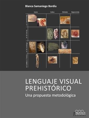 LENGUAJE VISUAL PREHISTÓRICO | 9788416242160 | SAMANIEGO BORDÍU, BLANCA | Galatea Llibres | Librería online de Reus, Tarragona | Comprar libros en catalán y castellano online