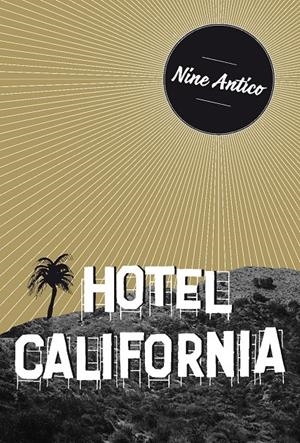 HOTEL CALIFORNIA | 9788494414077 | ANTICO, NINE | Galatea Llibres | Librería online de Reus, Tarragona | Comprar libros en catalán y castellano online