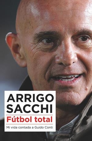 FÚTBOL TOTAL | 9788494418389 | SACCHI, ARRIGO | Galatea Llibres | Llibreria online de Reus, Tarragona | Comprar llibres en català i castellà online