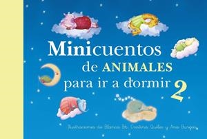 MINICUENTOS DE ANIMALES PARA IR A DORMIR 2 | 9788448844448 | BK, BLANCA/BURGOS, ANA/QUILES, CRISTINA | Galatea Llibres | Librería online de Reus, Tarragona | Comprar libros en catalán y castellano online