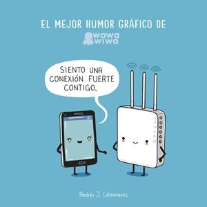 EL MEJOR HUMOR GRÁFICO DE WAWAWIWA | 9788420483917 | COLMENARES, ANDRES J. | Galatea Llibres | Librería online de Reus, Tarragona | Comprar libros en catalán y castellano online