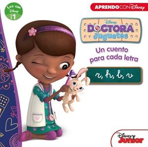DOCTORA JUGUETES. UN CUENTO PARA CADA LETRA: R, H, B, V (LEO CON DISNEY NIVEL 1) | 9788416548576 | Galatea Llibres | Librería online de Reus, Tarragona | Comprar libros en catalán y castellano online
