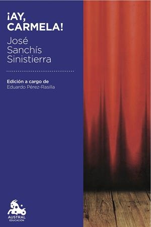 AY, CARMELA! | 9788467047028 | SANCHIS SINISTERRA, JOSÉ | Galatea Llibres | Llibreria online de Reus, Tarragona | Comprar llibres en català i castellà online