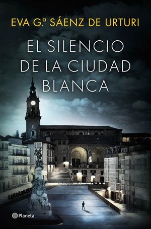 EL SILENCIO DE LA CIUDAD BLANCA (TRILOGÍA DE LA CIUDAD BLANCA, 1) | 9788408154167 | GARCÍA SAÉNZ DE URTURI, EVA | Galatea Llibres | Llibreria online de Reus, Tarragona | Comprar llibres en català i castellà online