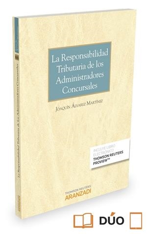 RESPONSABILIDAD TRIBUTARIA DE LOS ADMINISTRADORES CONCURSALES | 9788490996751 | ALVAREZ MARTINEZ, JOAQUIN | Galatea Llibres | Librería online de Reus, Tarragona | Comprar libros en catalán y castellano online