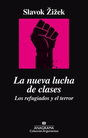 LA NUEVA LUCHA DE CLASES. LOS REFUGIADOS Y EL TERROR | 9788433964014 | ZIZEK, SLAVOJ | Galatea Llibres | Llibreria online de Reus, Tarragona | Comprar llibres en català i castellà online