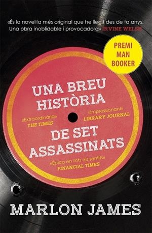 UNA BREU HISTÒRIA DE SET ASSASSINATS | 9788490266083 | JAMES, MARLON | Galatea Llibres | Llibreria online de Reus, Tarragona | Comprar llibres en català i castellà online