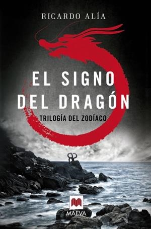 EL SIGNO DEL DRAGÓN (TRILOGÍA DEL ZODÍACO, 1) | 9788416363841 | ALÍA, RICARDO | Galatea Llibres | Librería online de Reus, Tarragona | Comprar libros en catalán y castellano online