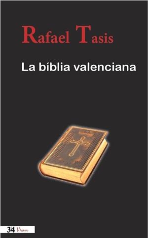 LA BÍBLIA VALENCIANA | 9788475029900 | TASIS, RAFAEL | Galatea Llibres | Librería online de Reus, Tarragona | Comprar libros en catalán y castellano online