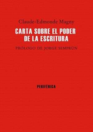CARTA SOBRE EL PODER DE LA ESCRITURA | 9788416291298 | MAGNY, CLAUDE-EDMONDE | Galatea Llibres | Librería online de Reus, Tarragona | Comprar libros en catalán y castellano online