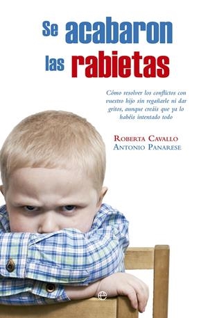 SE ACABARON LAS RABIETAS | 9788490606322 | CAVALLO, ROBERTA/PANARESE, ANTONIO | Galatea Llibres | Librería online de Reus, Tarragona | Comprar libros en catalán y castellano online