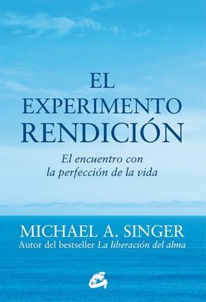 EL EXPERIMENTO RENDICIÓN | 9788484456209 | SINGER, MICHAEL A. | Galatea Llibres | Llibreria online de Reus, Tarragona | Comprar llibres en català i castellà online