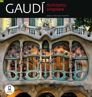 GAUDÍ. ARCHITETTO SINGOLARE | 9788484786641 | VIVAS ORTIZ, PERE/LIZ RODRÍGUEZ, JOSEP | Galatea Llibres | Librería online de Reus, Tarragona | Comprar libros en catalán y castellano online