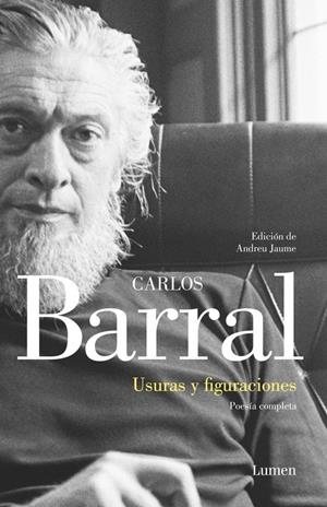 USURAS Y FIGURACIONES. POESÍA COMPLETA | 9788426403261 | BARRAL, CARLOS | Galatea Llibres | Librería online de Reus, Tarragona | Comprar libros en catalán y castellano online