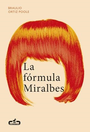 LA FÓRMULA MIRALBES | 9788415451723 | ORTIZ POOLE, BRAULIO | Galatea Llibres | Llibreria online de Reus, Tarragona | Comprar llibres en català i castellà online
