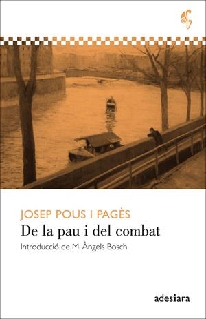 DE LA PAU I DEL COMBAT | 9788494384400 | POUS I PAGÈS, JOSEP | Galatea Llibres | Llibreria online de Reus, Tarragona | Comprar llibres en català i castellà online