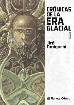 CRÓNICAS DE LA ERA GLACIAL 1/2 | 9788416543809 | TANIGUCHI, JIRO | Galatea Llibres | Llibreria online de Reus, Tarragona | Comprar llibres en català i castellà online