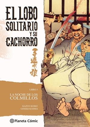 EL LOBO SOLITARIO Y SU CACHORRO 5/20 (NUEVA EDICIÓN) | 9788416636600 | KOIKE, KAZUO | Galatea Llibres | Librería online de Reus, Tarragona | Comprar libros en catalán y castellano online