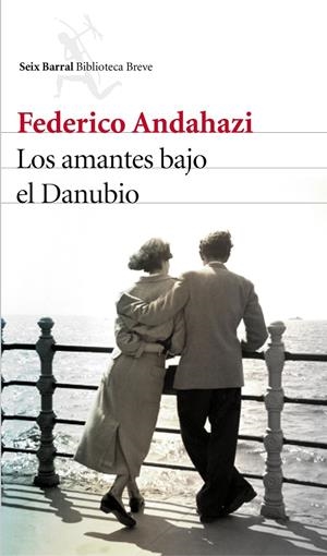 LOS AMANTES BAJO EL DANUBIO | 9788432227424 | ANDAHAZI, FEDERICO | Galatea Llibres | Llibreria online de Reus, Tarragona | Comprar llibres en català i castellà online