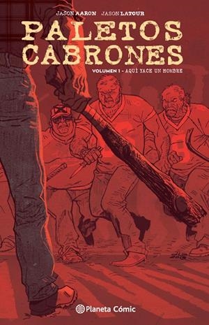 PALETOS CABRONES 1 | 9788416543885 | AARON, JASON / JASON LATOUR | Galatea Llibres | Llibreria online de Reus, Tarragona | Comprar llibres en català i castellà online