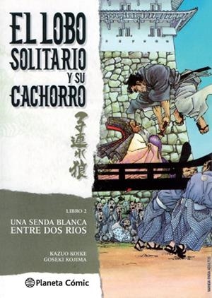 EL LOBO SOLITARIO Y SU CACHORRO 2/20 (NUEVA EDICIÓN) | 9788416693184 | KOIKE, KAZUO/GOSEKI KOJIMA | Galatea Llibres | Librería online de Reus, Tarragona | Comprar libros en catalán y castellano online