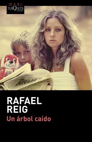UN ÁRBOL CAÍDO | 9788490662687 | REIG, RAFAEL | Galatea Llibres | Llibreria online de Reus, Tarragona | Comprar llibres en català i castellà online
