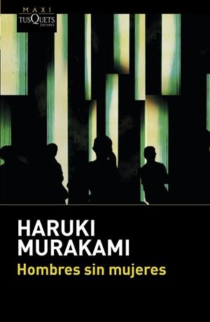 HOMBRES SIN MUJERES | 9788490662670 | MURAKAMI, HARUKI | Galatea Llibres | Llibreria online de Reus, Tarragona | Comprar llibres en català i castellà online