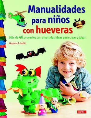 MANUALIDADES PARA NIÑOS CON HUEVERAS | 9788498745214 | SCHMITT, GUDRUN | Galatea Llibres | Librería online de Reus, Tarragona | Comprar libros en catalán y castellano online